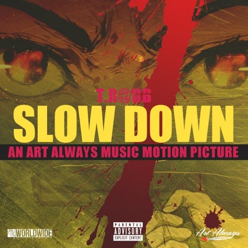 T.R@bb - Slow Down