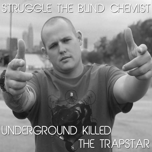 Underground Killed The Trapstar