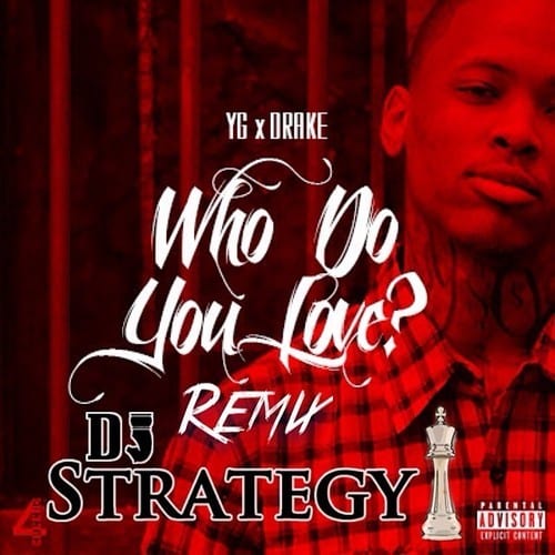 Who Do You Love (Strategy Remix)