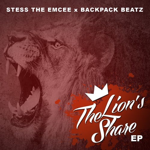 Stess The Emcee x Backpack Beatz - The Lion's Share EP