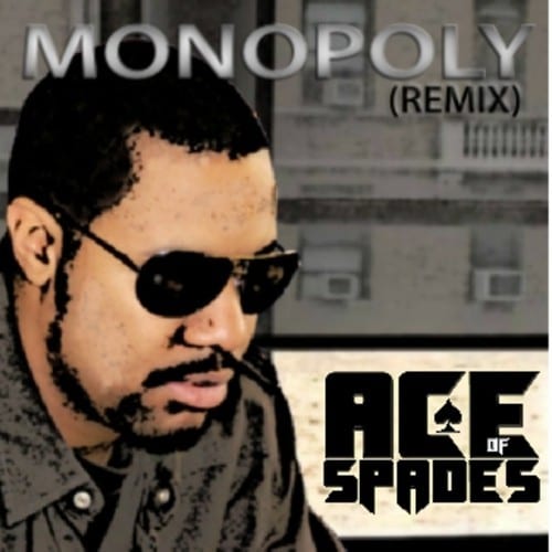 Monopoly (Remix) - Ace of Spades (AOS)