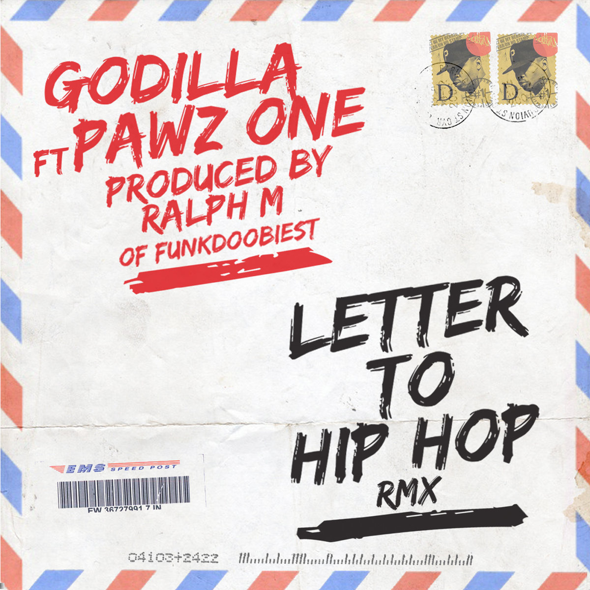 Godilla - Letter To Hip Hop Remix Ft. Pawz One (Prod. By Ralph M)