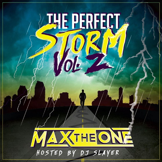 MaxTheOne - The Perfect Storm Vol. 2 (Mixtape)