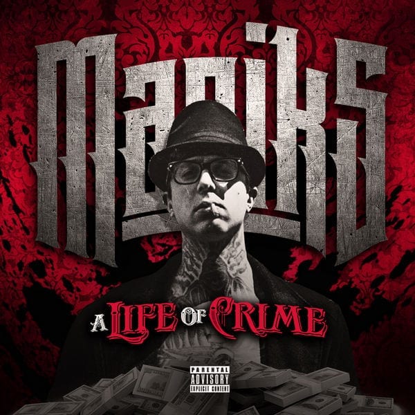 Maniks - "A Life Of Crime" (Mixtape)