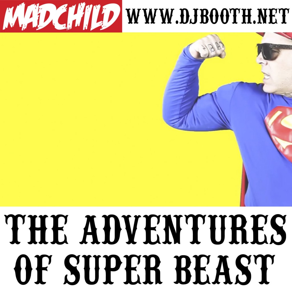 MADCHILD_super_beast_1