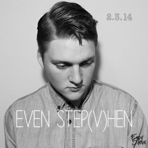 Eazy Steve (Chattanooga,TN) - Even Step(v)hen