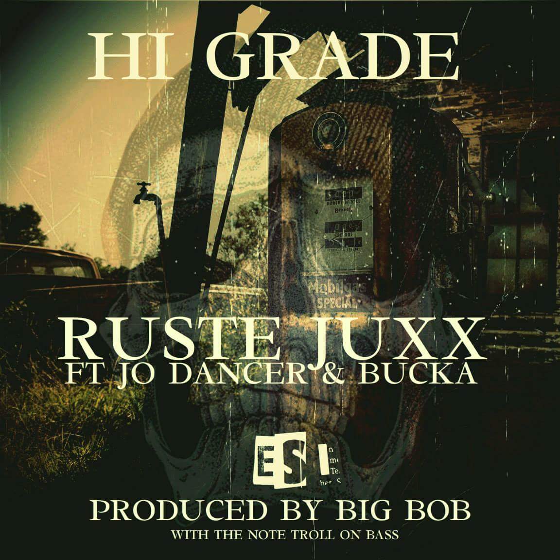 Ruste Juxx - "Hi Grade"