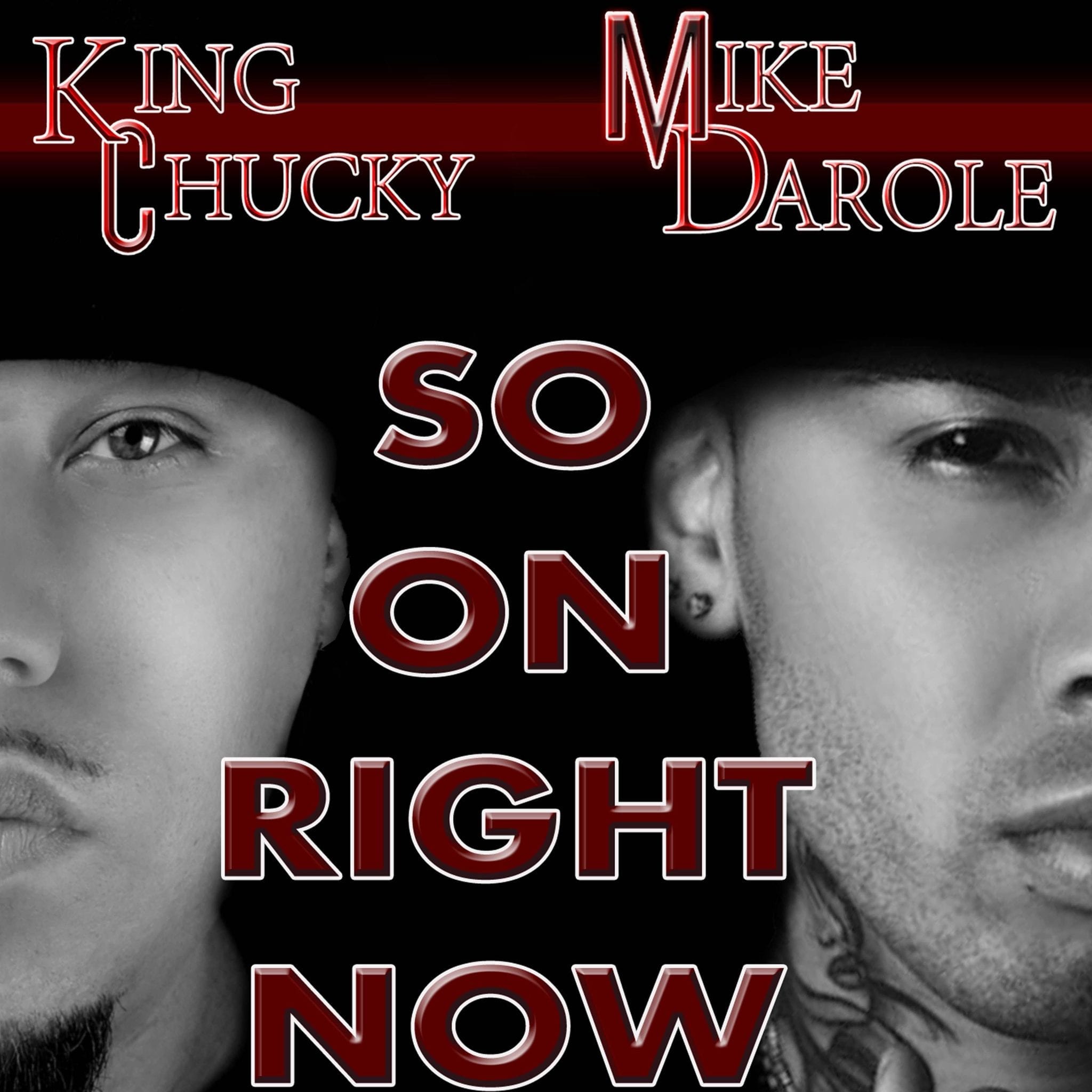 King Chucky - So On Right Now Ft. Mike Darole