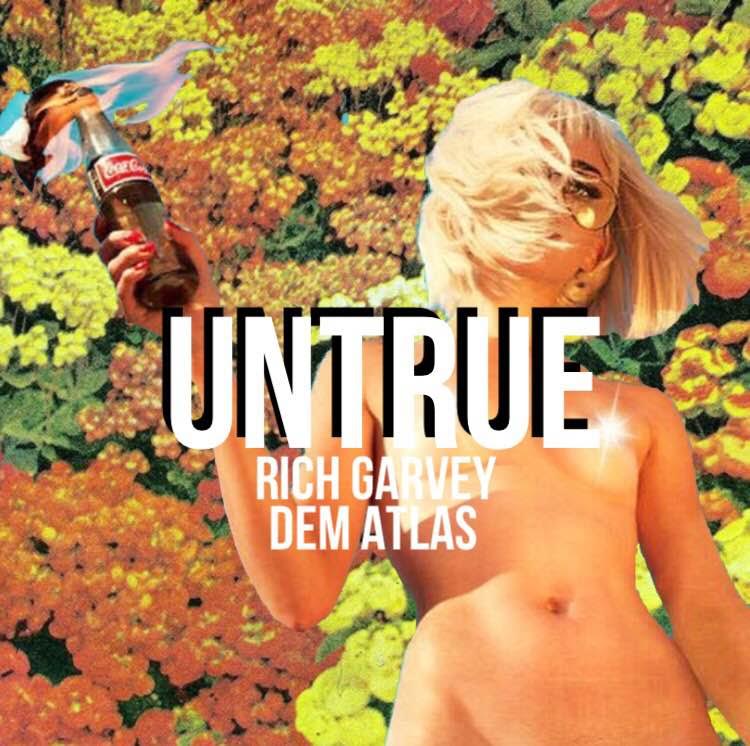 Rich Garvey - Untrue ft. Dem Atlas
