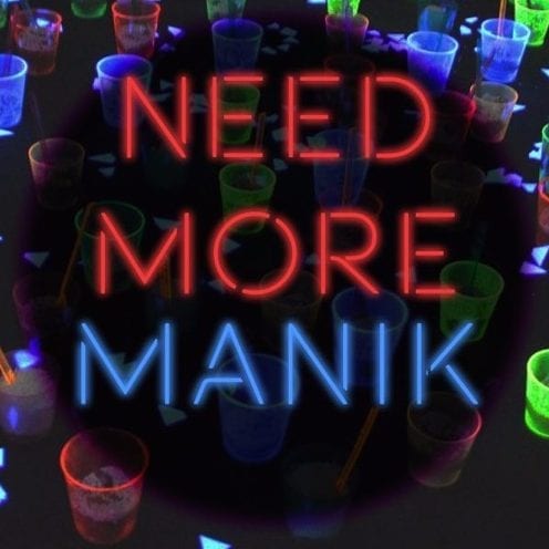 Young Manik - "Need More"