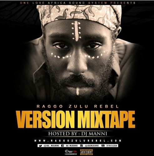 Raggo Zulu Rebel Presents VERSION MIXTAPE Hosted By. DJ Manni