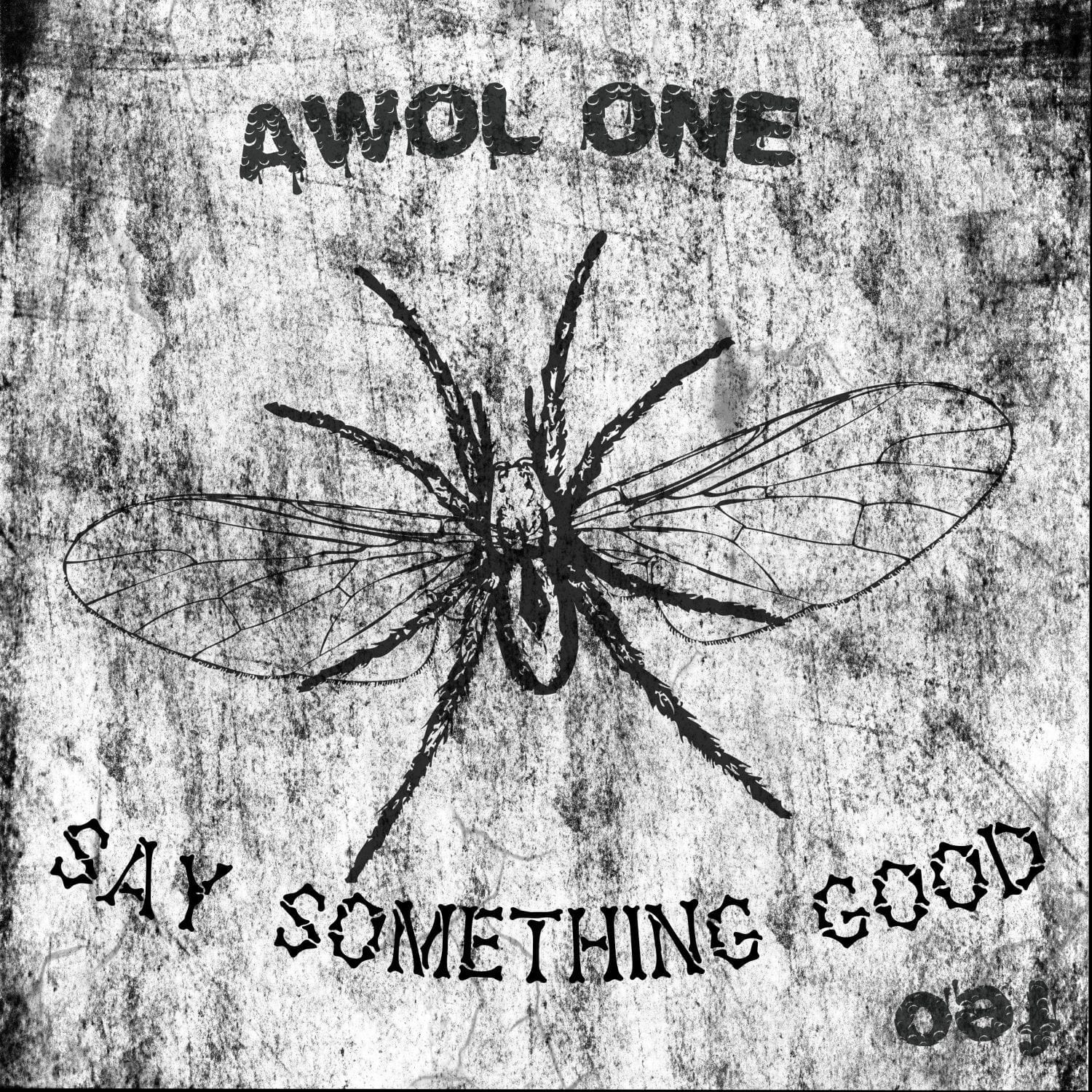Awol One - Say Something Good