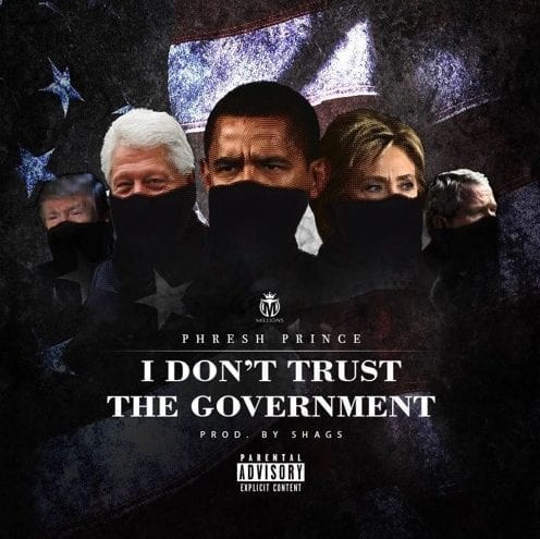 PhreshPrince - "I Don't Trust The Government" (IDTG)