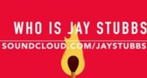 Jay Stubbs - "Who Is Jay Stubbs"