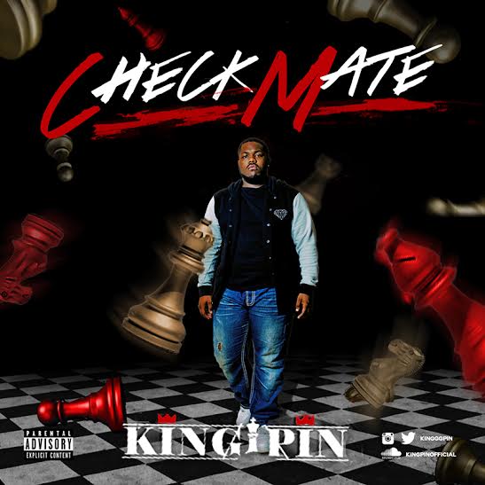 King Pin - "Checkmate" (Mixtape)