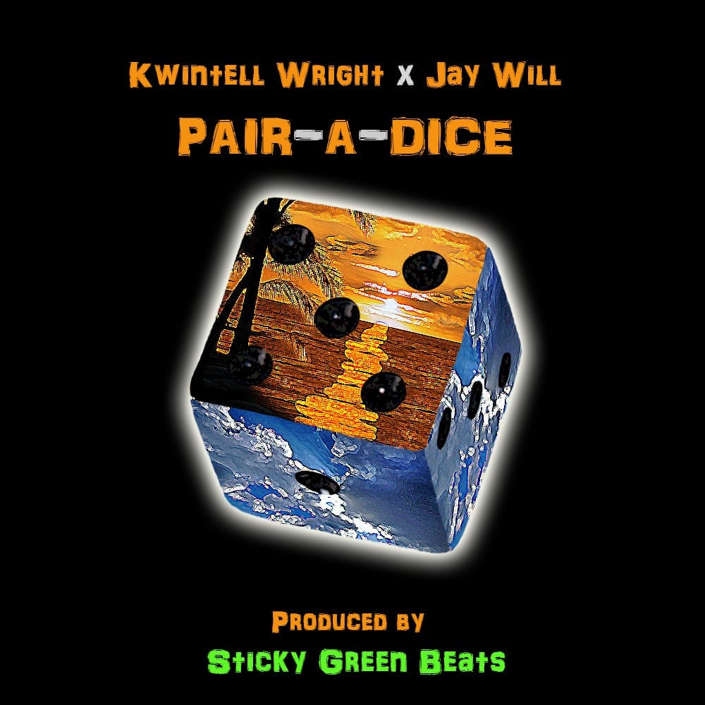 Kwintell Wright - Pair-A-Dice Ft. Jay Will