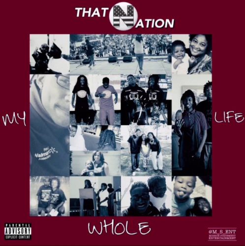 That Nation - My Whole Life