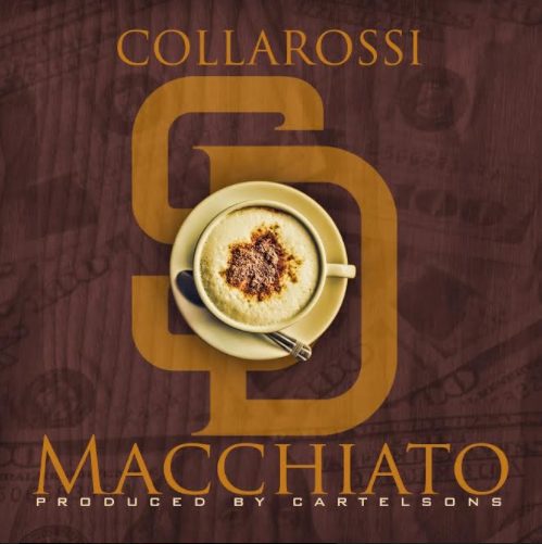 Collarossi - Macchiato Prod. By Cartelsons