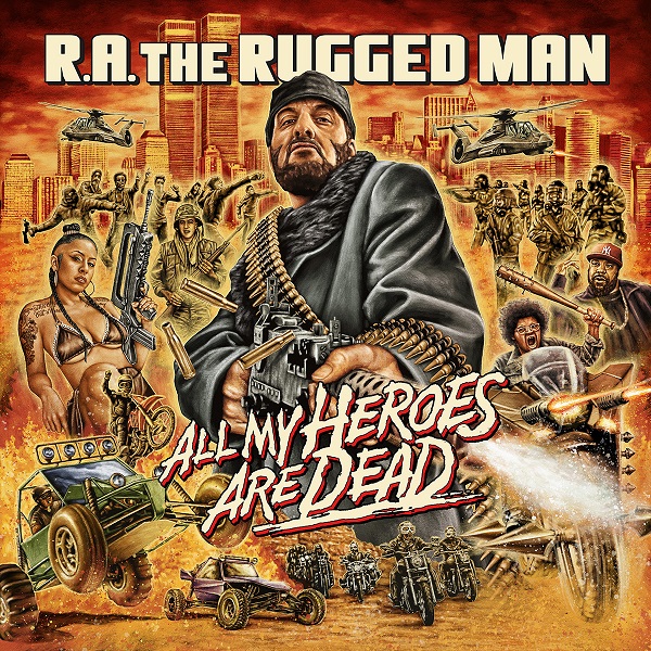 R.A.-The-Rugged-Man-All-My-Heroes-Are-Dead-1.jpg