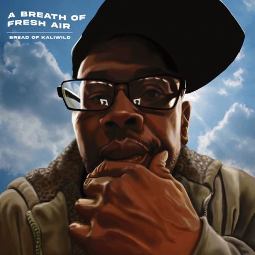 Bread – “A Breath of Fresh Air” (Album Review) | UndergroundHipHopBlog.com
