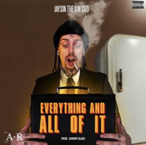 Jaysin the Sin God Wants “Everything & All of It” di Banger Baru bersama Johnny Slash