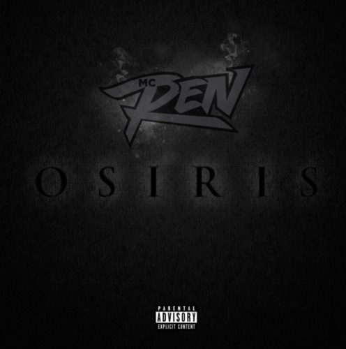 MC Ren Kembali Dari 13 Tahun Hiatus dengan “Osiris” yang Diproduksi Tha Chill (Review EP)
