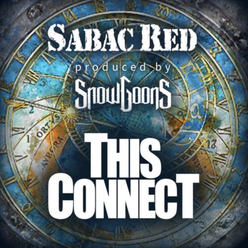 Sabac Red Kembali dengan “This Connect” yang Diproduksi Snowgoons