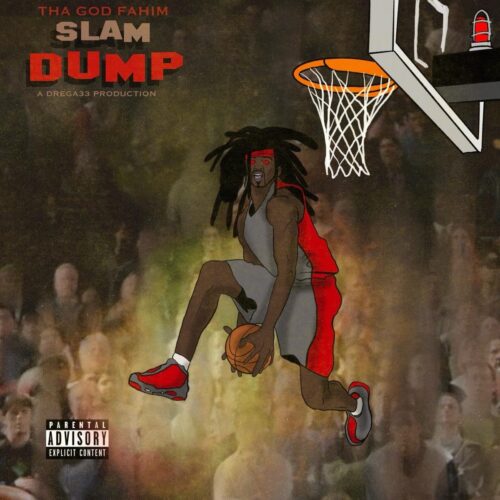 Tha God Fahim & Drega33 Shake Things Up with a “Slam Dump” (EP Review)