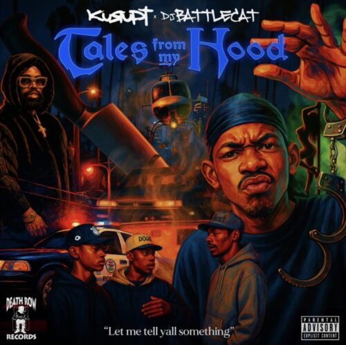 “Tales from My Hood” Prod. by DJ Battlecat Marks Kurupt’s Return to Death Row Records After Over 2 Decades (Album Review) “Tales from My Hood” Prod. by DJ Battlecat Marks Kurupt’s Return to Death Row Records After Over 2 Decades (Album Review)
